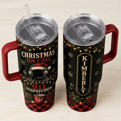 Personalized 911 Dispatcher Christmas 40oz Tumbler with Handle, Custom Name Holiday Gift