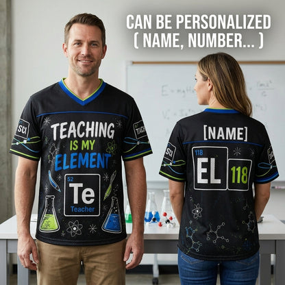 Personalized Science Teacher Football Jersey - Custom Name Teaching Is My Element Chemistry Shirt