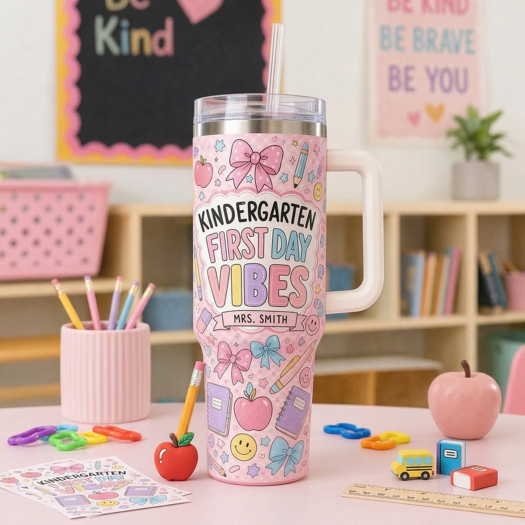 Personalized Kindergarten Teacher Tumbler 40oz with Handle - Custom Name First Day Vibes Pink Coquette School Gift