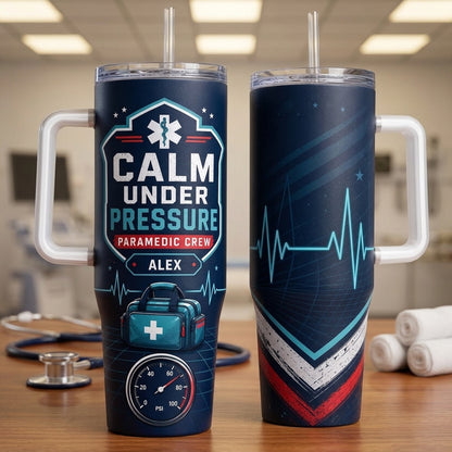 Personalized Paramedic Calm Under Pressure 40oz Tumbler with Handle, Custom Name EMS First Responder Gift