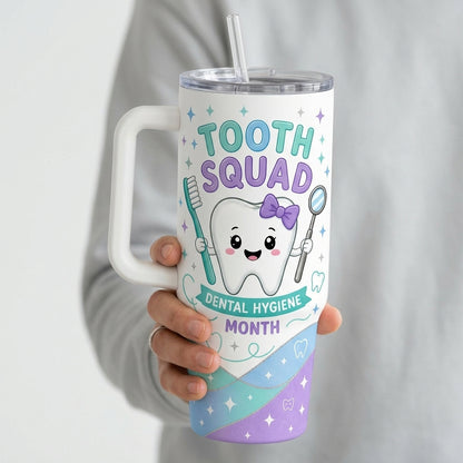 Personalized Tooth Squad 40oz Tumbler with Handle - Custom Name Dental Hygiene Month Gift