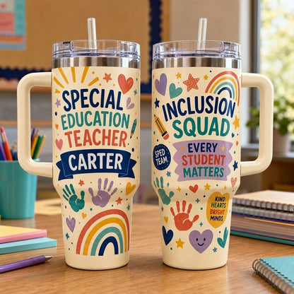 Personalized Special Education Teacher 40oz Tumbler with Handle - Custom Name Inclusion Squad Gift