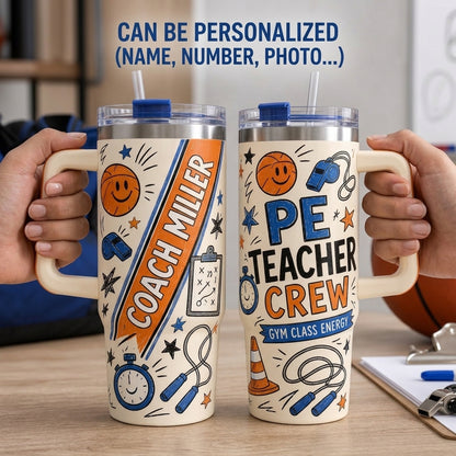 Personalized PE Teacher Crew 40oz Tumbler with Handle, Custom Coach Name Gift for Gym Teachers and Coaches
