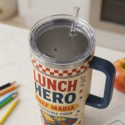 Personalized Lunch Hero 40oz Tumbler with Handle - Custom Name Cafeteria Crew Gift