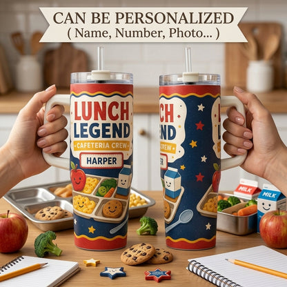 Personalized Lunch Legend Cafeteria Crew 40oz Tumbler with Handle - Custom Name School Appreciation Gift
