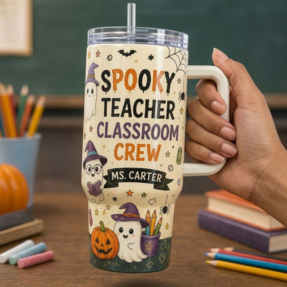 Personalized Spooky Teacher Classroom Crew 40oz Tumbler with Handle, Custom Name Halloween Boo Crew Gift