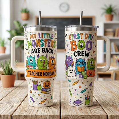 Personalized Teacher Halloween Tumbler 40oz with Handle - My Little Monsters Are Back First Day Boo Crew