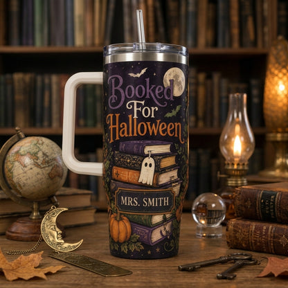 Personalized Booked For Halloween 40oz Tumbler with Handle, Custom Name Book Lover Gift for Teachers
