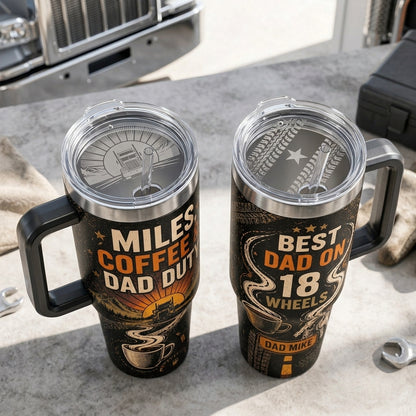 Personalized Best Dad on 18 Wheels 40oz Tumbler with Handle - Custom Trucker Dad Gift