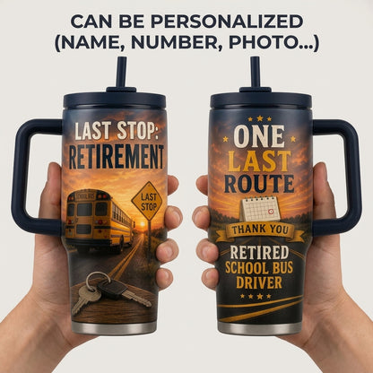 Personalized School Bus Driver Retirement Gift - One Last Route 40oz Tumbler with Handle