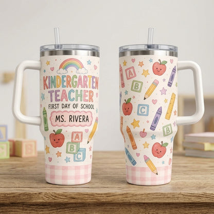 Personalized Kindergarten Teacher 40oz Tumbler with Handle - Custom First Day of School Gift for Teachers