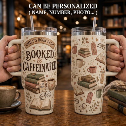 Personalized Booked & Caffeinated 40oz Tumbler with Handle - Custom Book Club Gift for Readers
