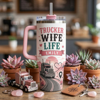 Personalized Trucker Wife Life 40oz Tumbler with Handle - Custom Name Long Haul Love Gift
