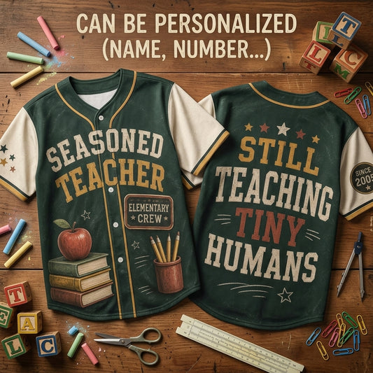 Personalized Seasoned Teacher Baseball Jersey - Custom Since Year Still Teaching Tiny Humans Athletic Shirt