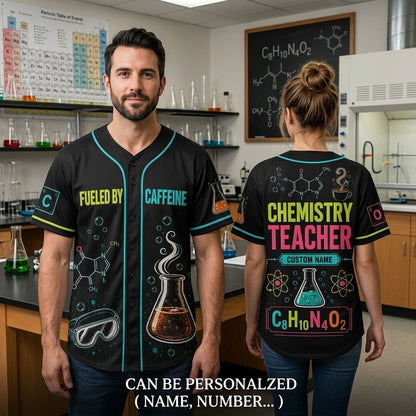 Personalized Chemistry Teacher Baseball Jersey - Custom Name Science Gift Fueled By Caffeine Design