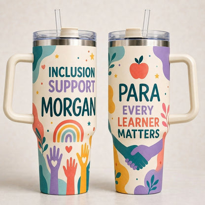 Personalized Inclusion Support Para 40oz Tumbler with Handle, Custom Name Special Education Teacher Gift