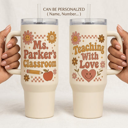 Personalized Groovy Teacher 40oz Tumbler with Handle, Custom Name Classroom Cup, Teaching With Love Retro Design Gift