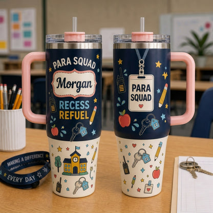 Personalized Para Squad Recess Refuel 40oz Tumbler with Handle - Custom Paraprofessional Gift