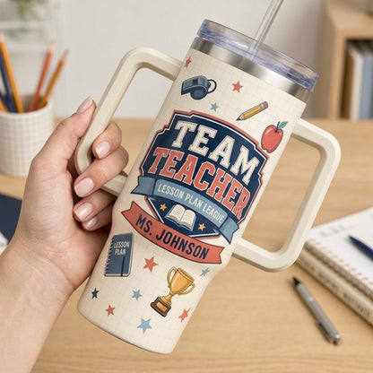 Personalized Team Teacher 40oz Tumbler with Handle - Custom Name Classroom MVP Gift