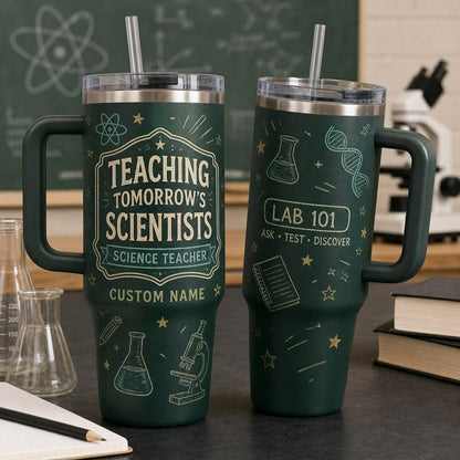 Personalized Science Teacher 40oz Tumbler with Handle - Custom Name Teaching Tomorrow's Scientists Travel Mug