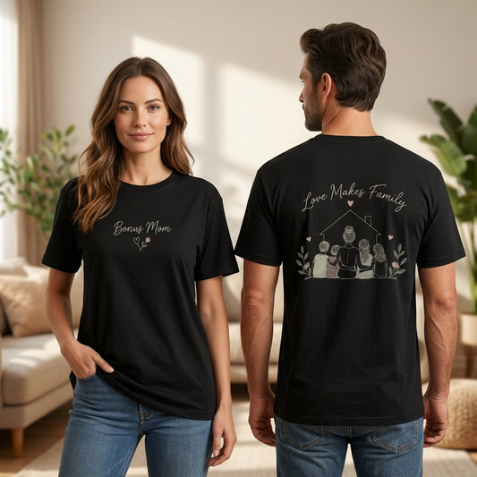 Bonus Mom Blended Family T-shirt Sweatshirt Hoodie – Love Makes Family Gift - mockup 1