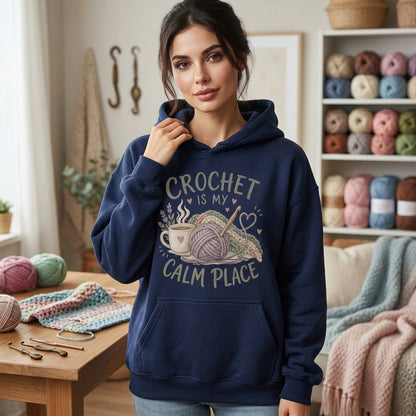 Crochet Is My Calm Place T-shirt Sweatshirt Hoodie – Cozy Yarn Lover Gift - mockup 3