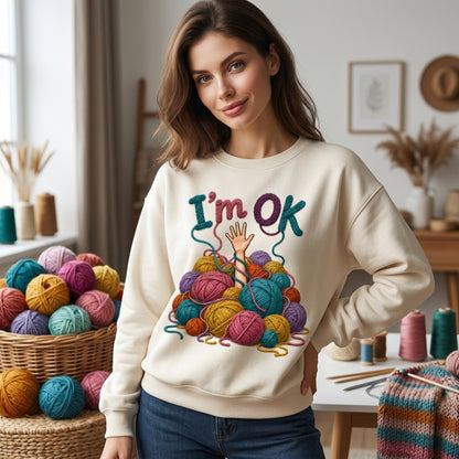 Funny Crochet I'm OK Yarn Pile T-shirt Sweatshirt Hoodie – Gift for Yarn Lovers - mockup 2