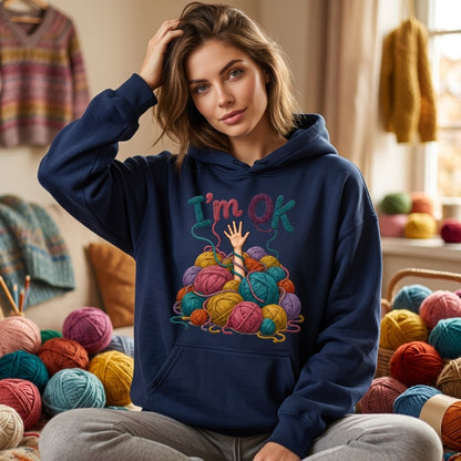 Funny Crochet I'm OK Yarn Pile T-shirt Sweatshirt Hoodie – Gift for Yarn Lovers - mockup 3