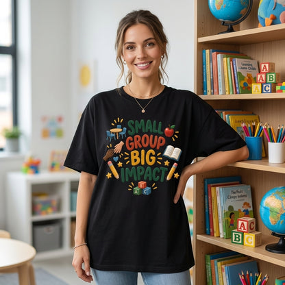 Small Group Big Impact Paraprofessional T-shirt Sweatshirt Hoodie – Special Education Gift - mockup 1
