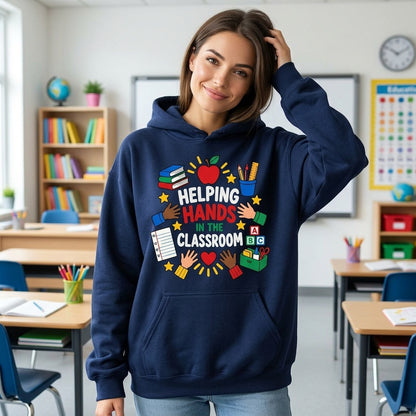 Helping Hands in the Classroom Teacher Aide T-shirt Sweatshirt Hoodie – School Assistant Gift - mockup 3