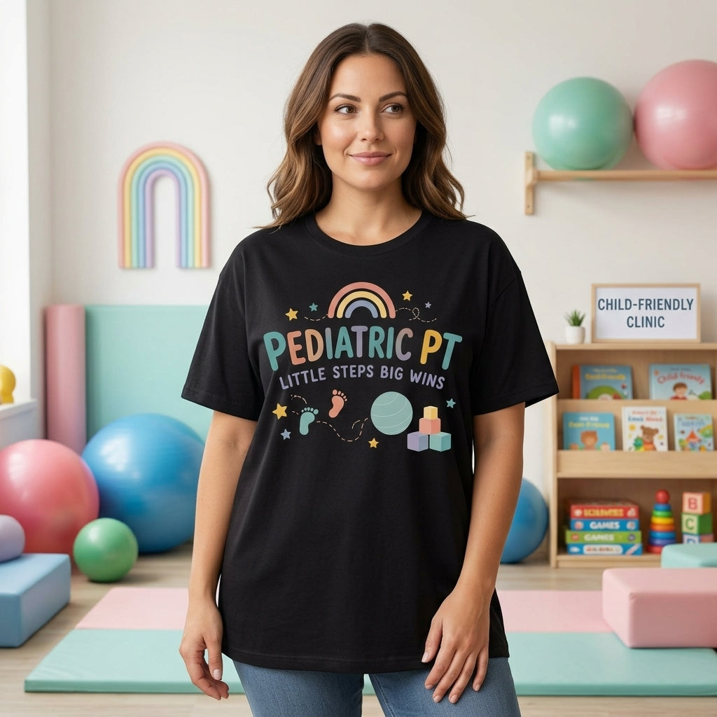 Pediatric Physical Therapist T-shirt Sweatshirt Hoodie – Little Steps Big Wins Gift - mockup 1