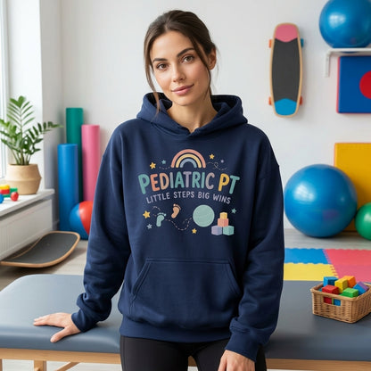 Pediatric Physical Therapist T-shirt Sweatshirt Hoodie – Little Steps Big Wins Gift - mockup 3