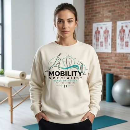 Mobility Specialist Physical Therapist Range of Motion T-shirt Sweatshirt Hoodie - mockup 2