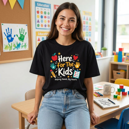 Here For The Kids School Volunteer T-shirt Sweatshirt Hoodie – Classroom Helper Gift - mockup 1