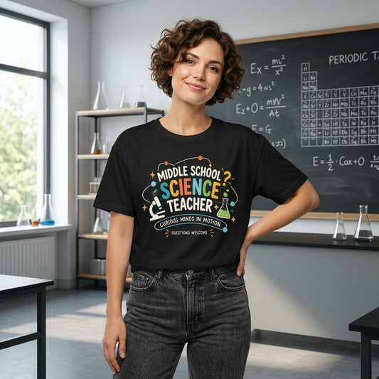 Middle School Science Teacher Curious Minds T-shirt Sweatshirt Hoodie - Science Educator Gift - mockup 1