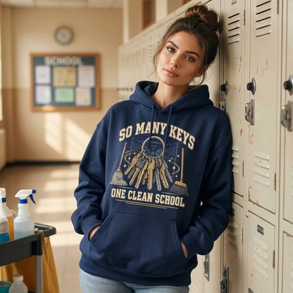 School Custodian Keys "So Many Keys One Clean School" T-shirt Sweatshirt Hoodie - Janitor Gift - mockup 3