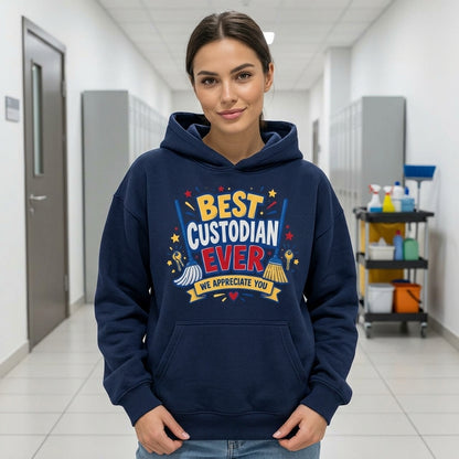 Best Custodian Ever T-shirt Sweatshirt Hoodie - Custodian Appreciation Day Gift - mockup 3