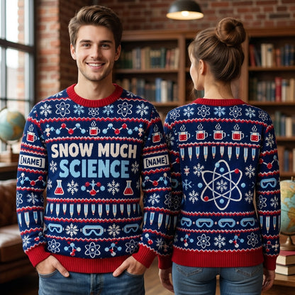 Personalized Snow Much Science Ugly Sweater – Science Teacher Snow Day Gift - mockup 1