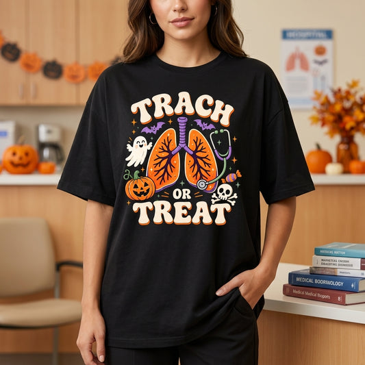 Trach Or Treat Respiratory Therapist Halloween T-shirt Sweatshirt Hoodie - RT PICU Spooky Nurse Top - mockup 1