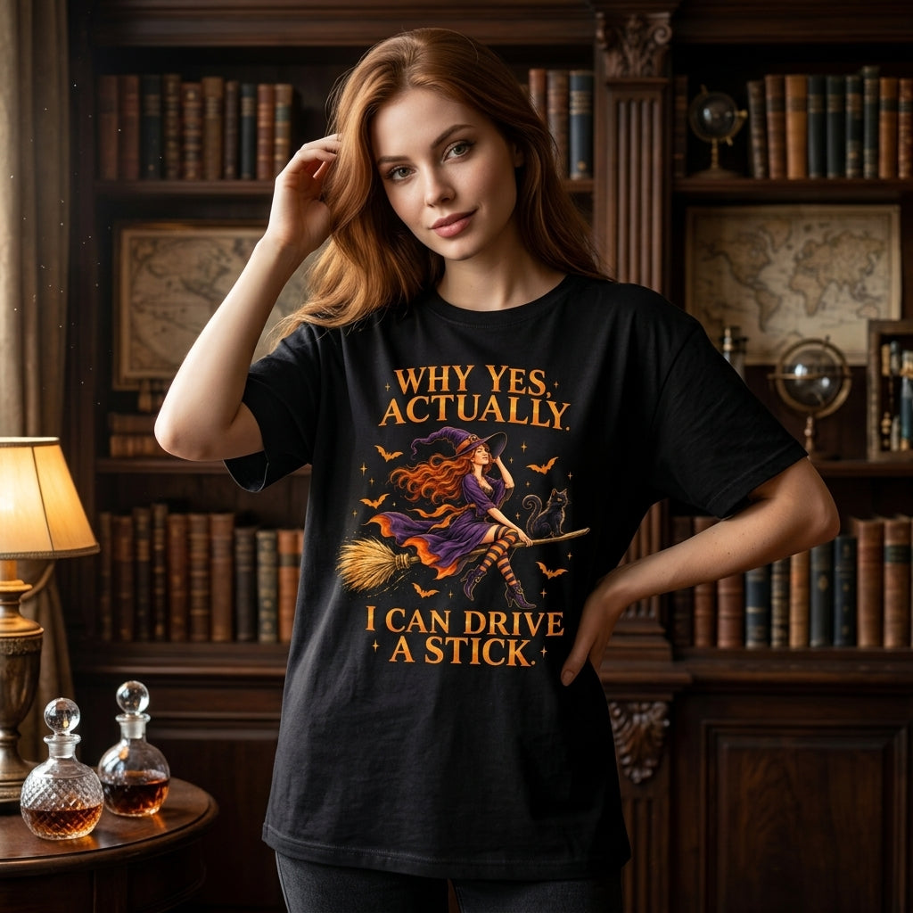 Why Yes Actually I Can Drive A Stick Witch T-shirt Sweatshirt Hoodie – Funny Women's Halloween Shirt - mockup 1