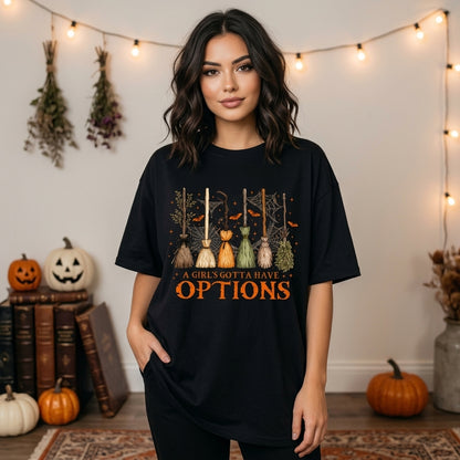 A Girl's Gotta Have Options Witch Broom T-shirt Sweatshirt Hoodie - Retro Halloween - mockup 2