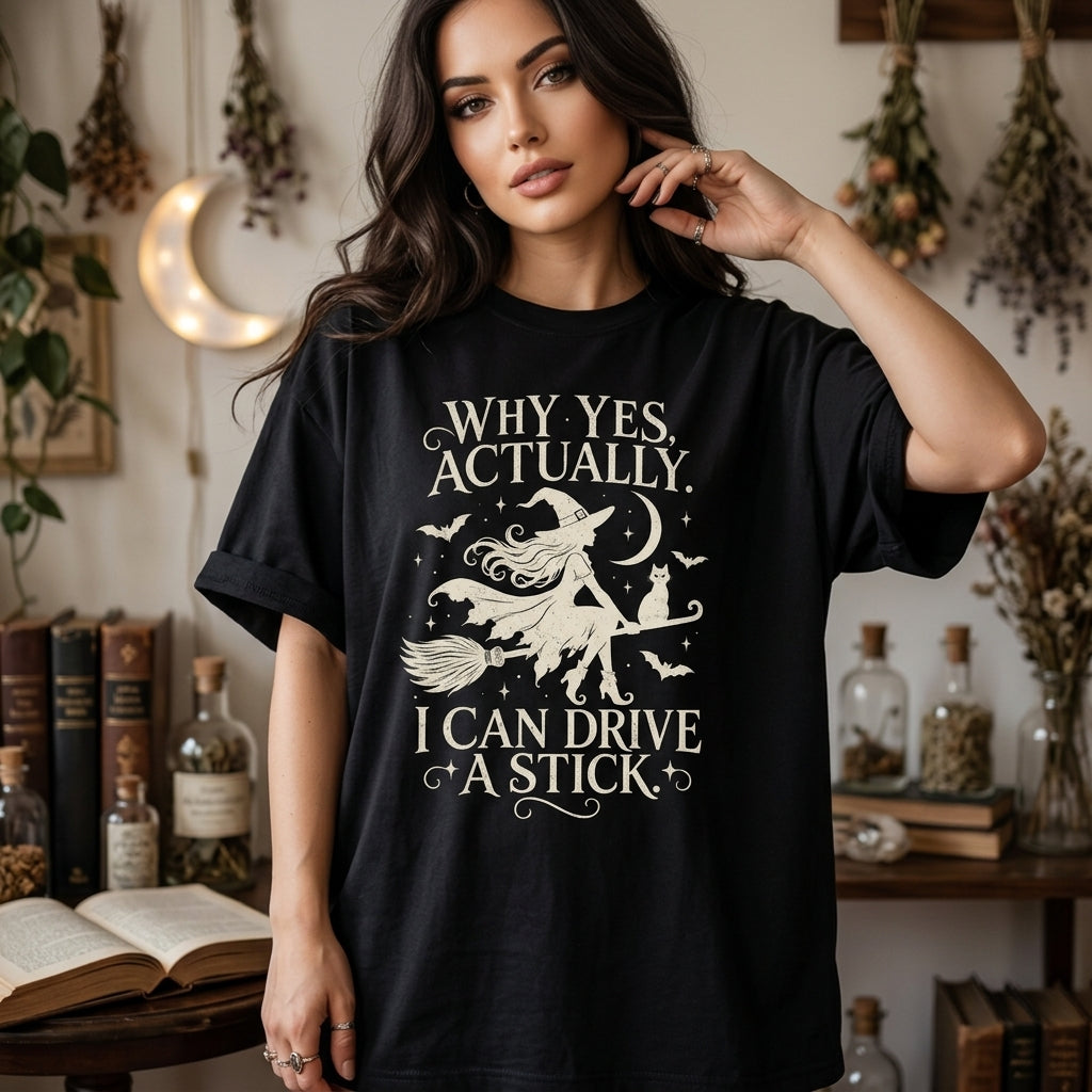 Why Yes Actually I Can Drive A Stick Witch T-shirt Sweatshirt Hoodie - Funny Halloween Shirt - mockup 2