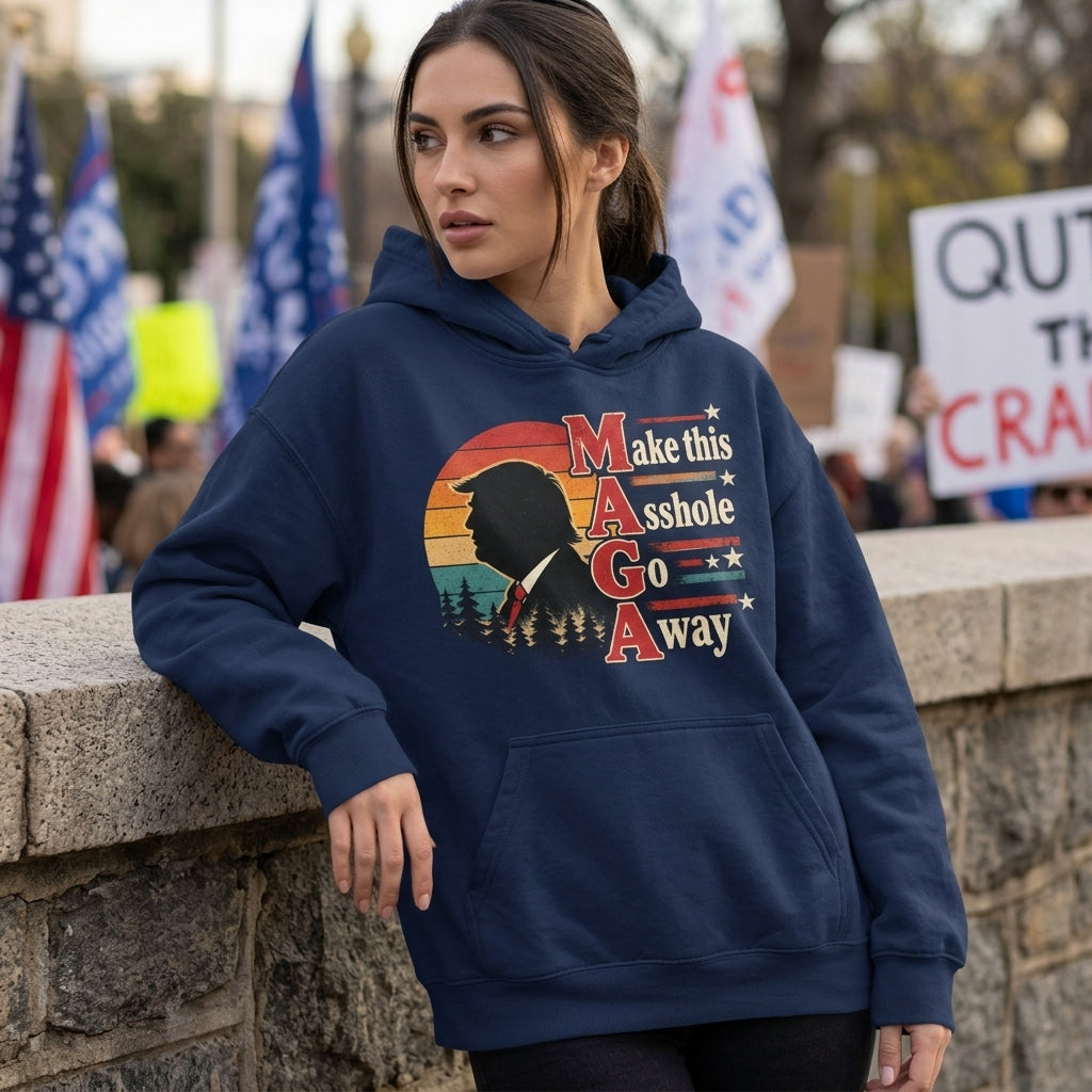 Make This Asshole Go Away MAGA Anti-Trump T-shirt Sweatshirt Hoodie – Retro Political Graphic - mockup 2