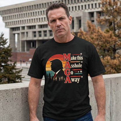 Make This Asshole Go Away MAGA Anti-Trump T-shirt Sweatshirt Hoodie – Retro Political Graphic - mockup 3